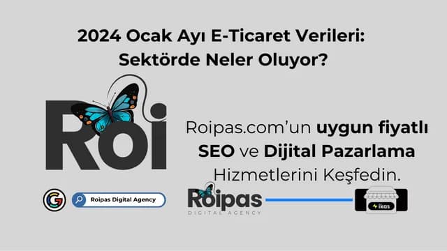 2024 Ocak Ayı E-Ticaret Verileri: Sektörde Neler Oluyor? kapak görseli